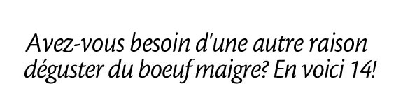 Need another reason to enjoy lean beef? How about 14!