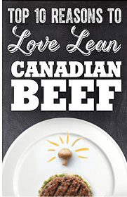 Top Ten Reasons to Love Canadian Beef