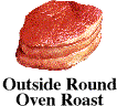 Outside Round Oven Roast