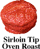Sirloin Tip Oven Roast
