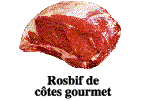 Rosbifs de côtes gourmet