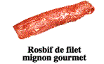 Rosbif de filet mignon gourmet