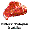 Bifteck d'aloyau à griller